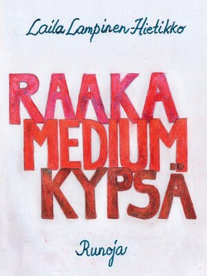 cover image of Raaka,Medium,Kypsä